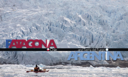 Patagonia, Chile… and Tierra del Fuego, Argentina