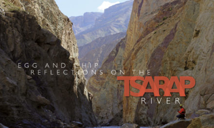 Egg and chips… reflections on the Tsarap River