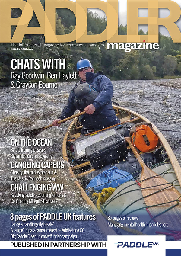 The Paddler Magazine issue 82 April 2025