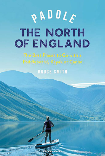 Paddle the North of England book